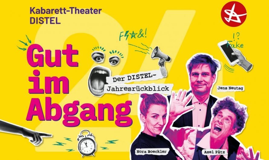 Neu: „Gut im Abgang – DISTEL Jahresrückblick 2024“
