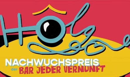HOLGER - der neue Nachwuchspreis der Bar jeder Vernunft